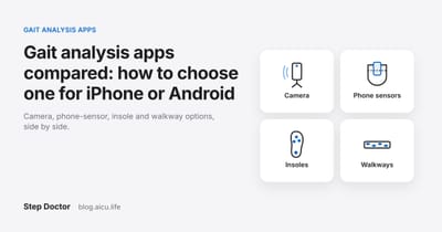 Gait Analysis Apps Compared: How to Choose One for iPhone or Android